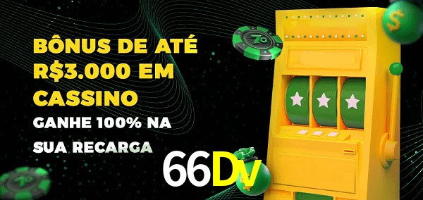 66Dv melhor bônus de depósito